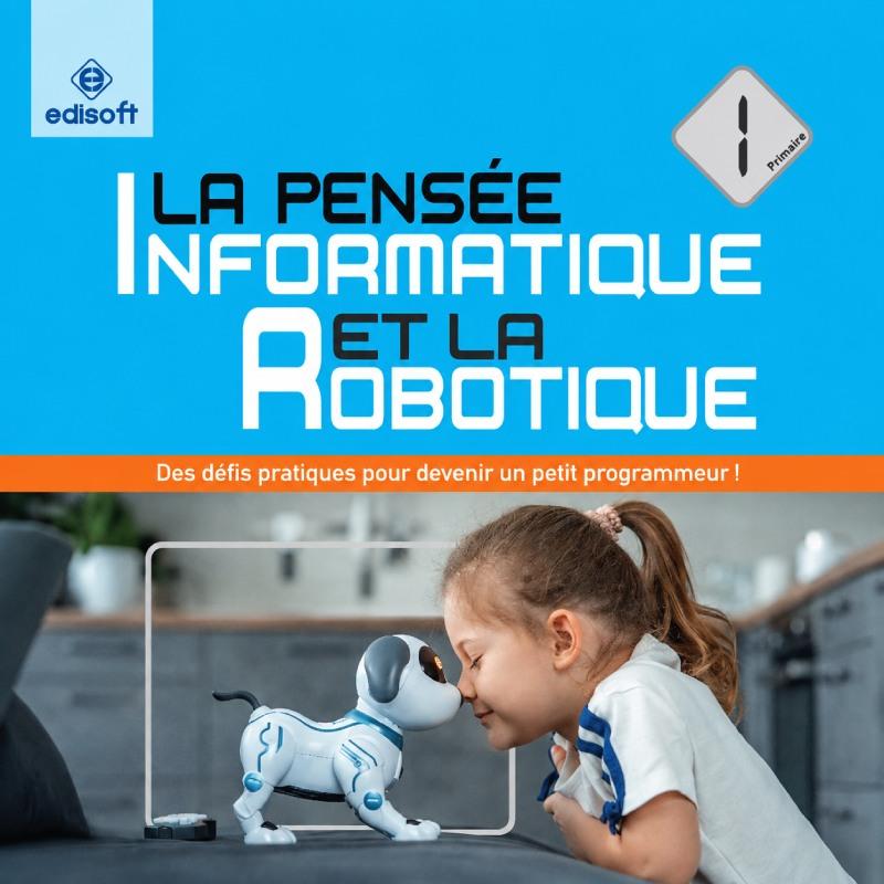 La pensée informatique et la robotique — 1 Primaire