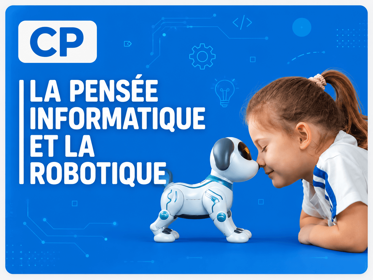 La pensée informatique et la robotique — CP